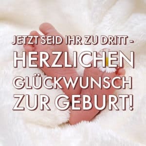Glückwünsche Geburt