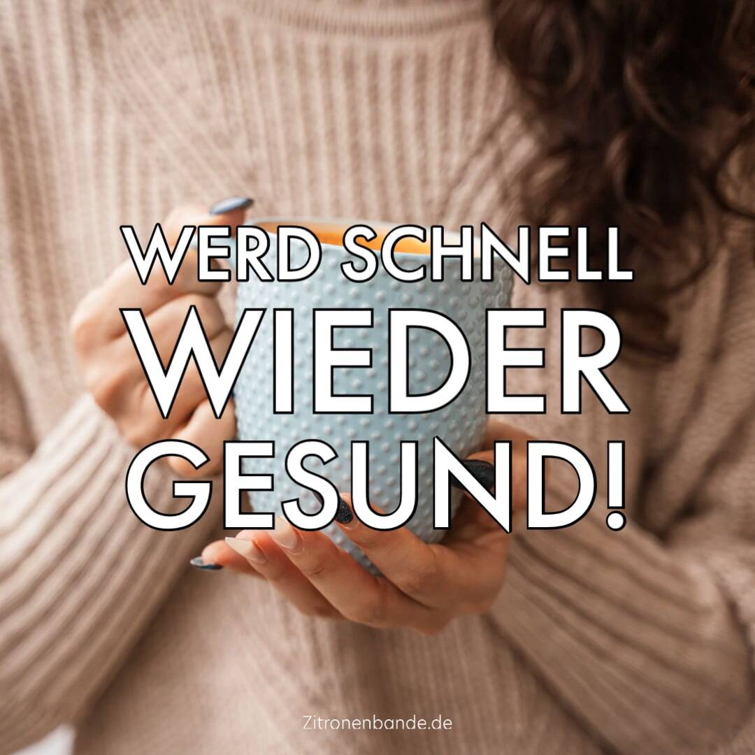 Gute Besserung Wünsche: schöne Sprüche für eine schnelle Genesung